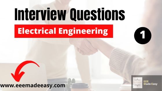 Electrical Engineering interview questions