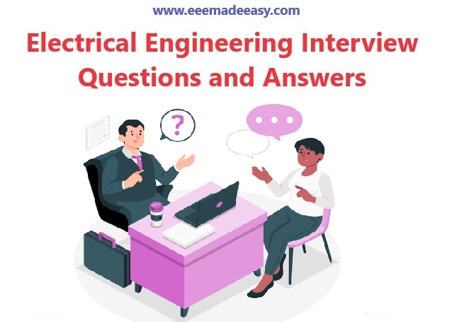 Electrical Engineering Interview Questions Answers