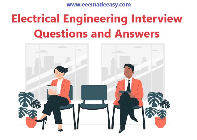 Electrical Engineering Interview Questions Answers