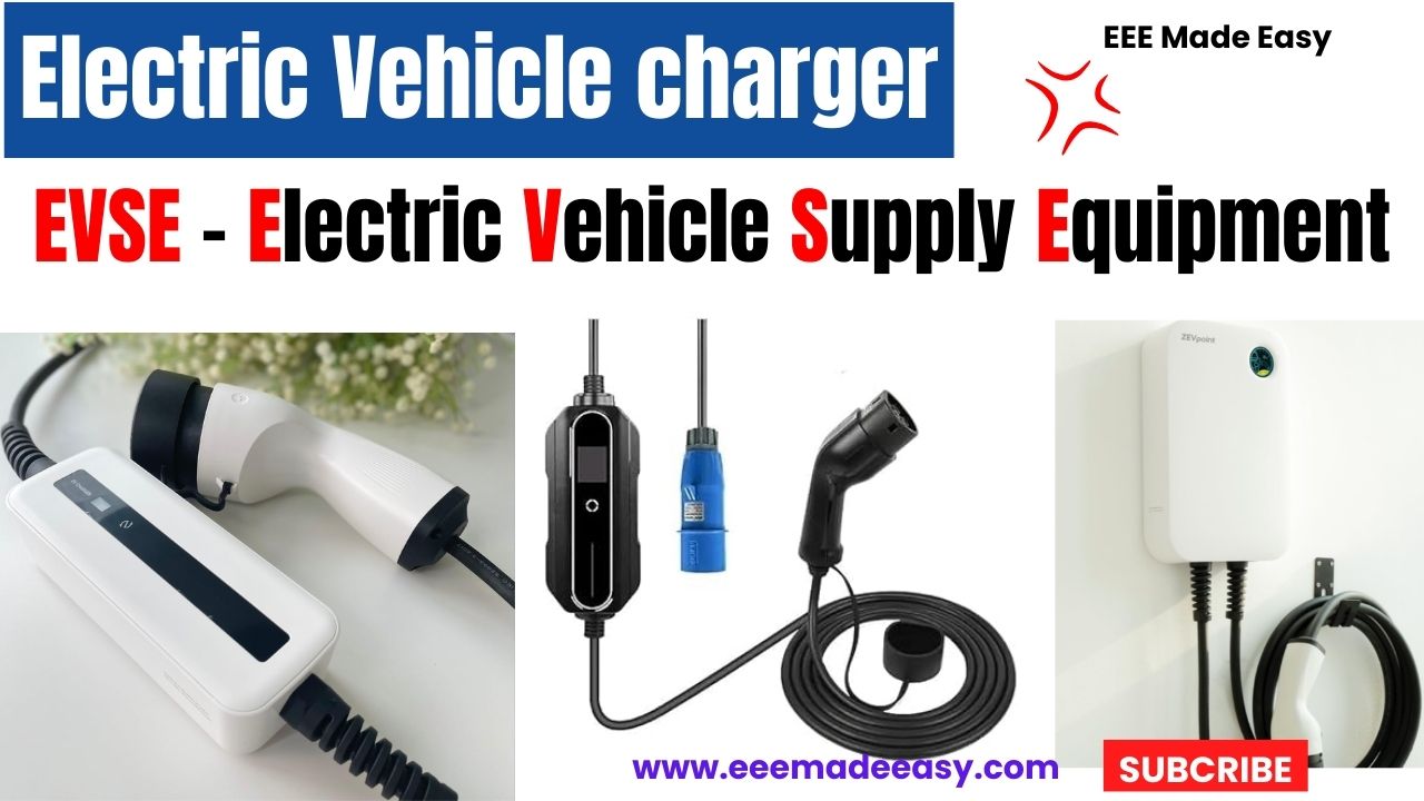Electric Vehicle charger EVSE - Electric Vehicle Supply Equipment