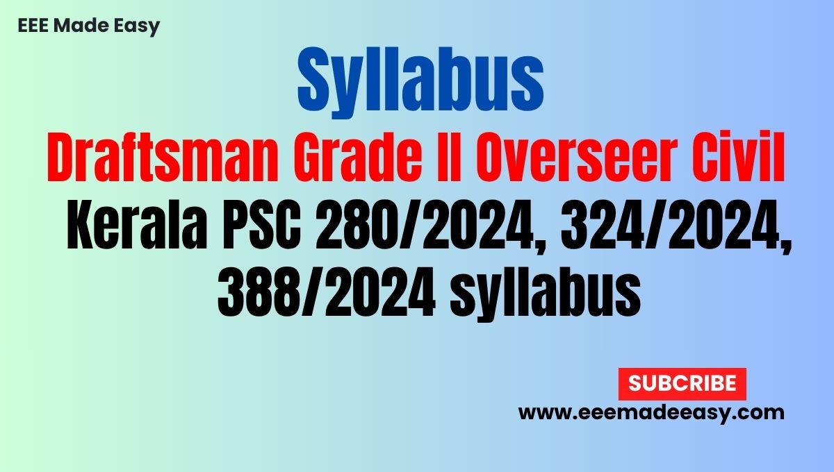 Syllabus Draftsman Grade II Overseer Civil Kerala PSC 280/2024, 324/2024, 388/2024 syllabus