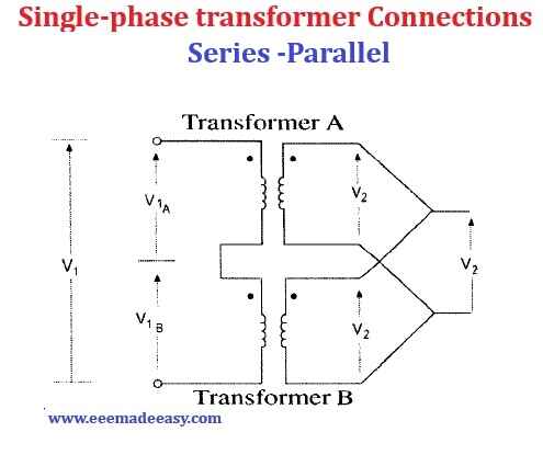 Single-phase transformer Connections series-parallel